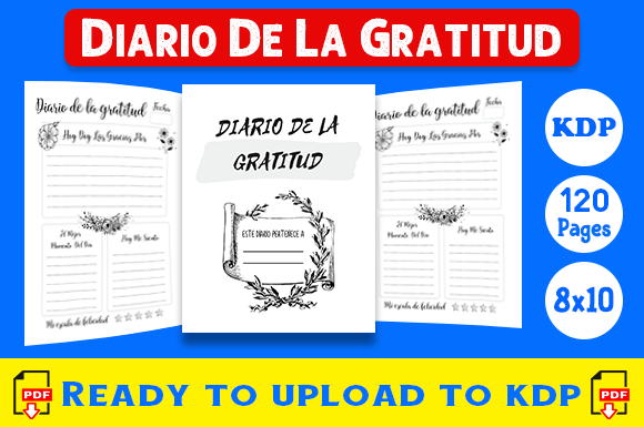 Diario De La Gratitud KDP Journal: A Practical Resource for Mindful Publishing and Personal Growth