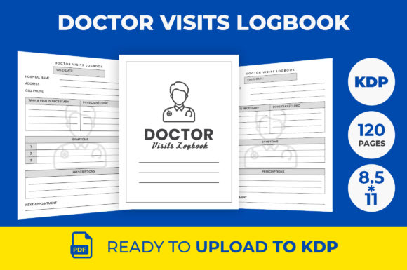Doctor Visits Logbook KDP Interior: A Practical Resource for Publishers and Personal Health Tracking